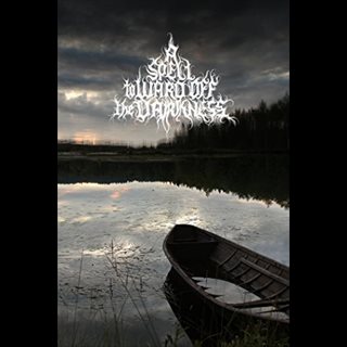 A Spell To Ward Off the Darkness