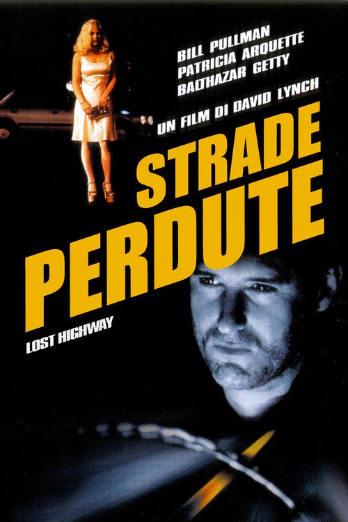 LOST HIGHWAY - STRADE PERDUTE