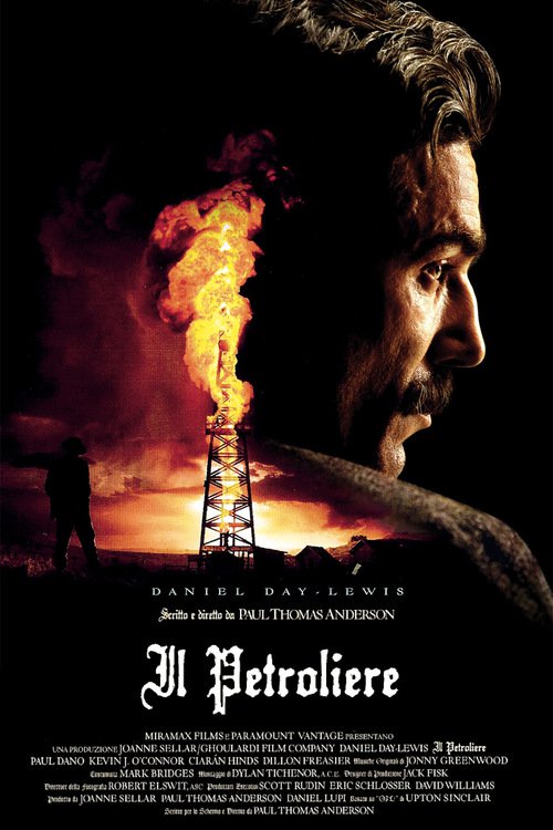 IL PETROLIERE (THERE WILL BE BLOOD)